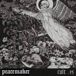 Peacemaker (UK) : Cult .45